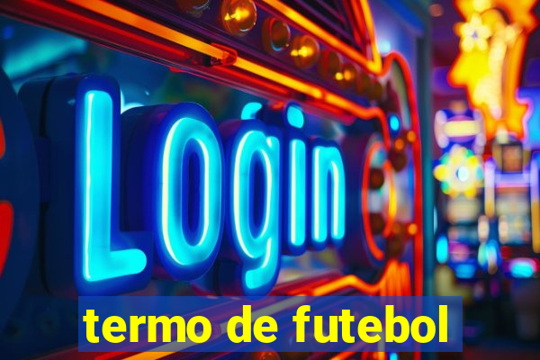 termo de futebol